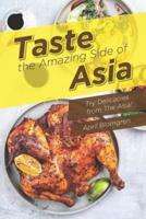 Taste the Amazing Side of Asia