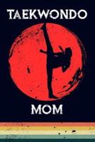 Taekwondo Mom