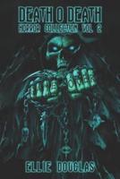 Death O Death Horror Collection Vol 2
