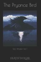 The Pryance Bird: Sol's Wisdom Volume 1