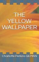 The Yellow Wallpaper