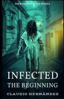 Infected, the Beginning