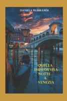 Quella Improvvisa Notte a Venezia