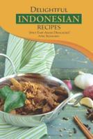 Delightful Indonesian Recipes