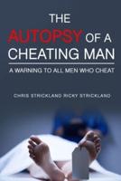 The Autopsy Of A Cheating Man