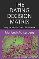 The Dating Decision Matrix