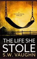 The Life She Stole