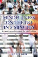 Mindfulness On-The-Go in 5 Minutes