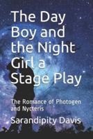 The Day Boy and the Night Girl a Stage Play