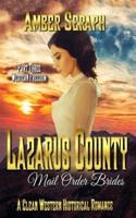 A Clean Western Historical Romance - Lazarus County Mail Order Brides Three