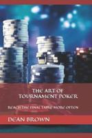 The Art Of Tournament Poker