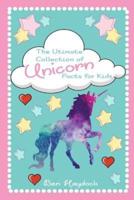 The Ultimate Collection of Unicorn Facts for Kids