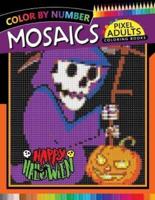 Happy Halloween Pixel Mosaics Coloring Books