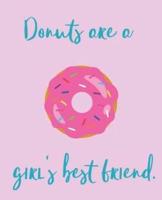 Donuts Are a Girl's Best Friend