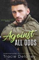 Against All Odds: A Brook Brothers Novel