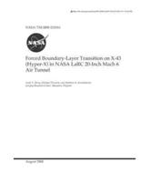 Forced Boundary-Layer Transition on X-43 (Hyper-X) in NASA Larc 20-Inch Mach 6 Air Tunnel