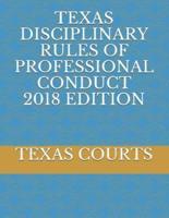 Texas Disciplinary Rules of Professional Conduct 2018 Edition