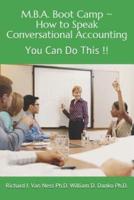 M.B.A. Boot Camp: How to Speak Conversational Accounting      |      You Can Do This!!