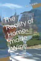 The Reality of Home-Made Wine