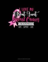 I Love My Great Aunt Breast Cancer Awareness Hope Support Cure