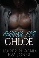 Fighting for Chloe