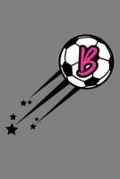 B Monogram Initial Soccer Journal