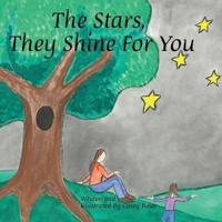 The Stars, They Shine For You