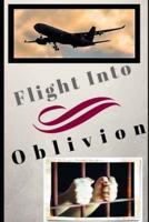 Flight to Oblivion