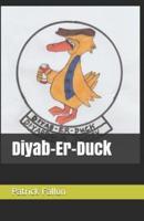 Diyab-Er-Duck