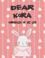 Dear Kora, Chronicles of My Life