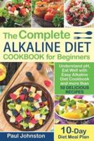 The Complete Alkaline Diet Guide Book for Beginners
