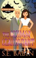 The Clumsy Clairvoyant