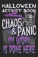 Halloween Activity Book Chaos And Panic My Work Is Done Here