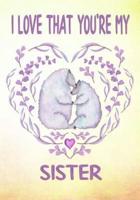 I Love That You're My Sister Keepsake Journal Sheep