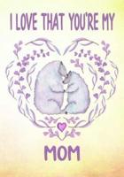 I Love That You're My Mom Keepsake Journal Sheep