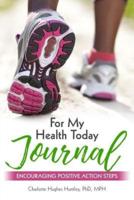 For My Health Today Journal