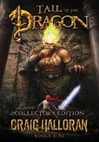 Tail of the Dragon Collector's Edition (The Chronicles of Dragon Series 2