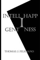Intelligent Happiness