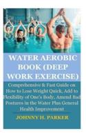 Water Aerobic Book (Deep Work Exercise)