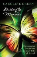 Butterfly Moments