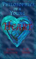 Philosophies of a Young Heart Poetry Collection