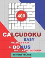 400 CalcuDoku EASY Puzzles 9 X 9 + BONUS 250 Classic Sudoku