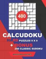 400 CalcuDoku HARD Puzzles 9 X 9 + BONUS 250 Classic Sudoku
