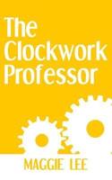 The Clockwork Professor