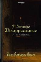 A Strange Disappearance