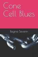 Cone Cell Blues