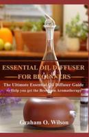Essential Oil Diffuser for Beginners