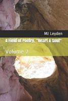 A Field of Poetry, "Heart & Soul"