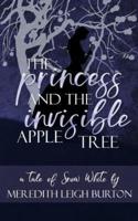 The Princess and the Invisible Apple Tree