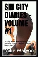 Sin City Diaries - Volume #1